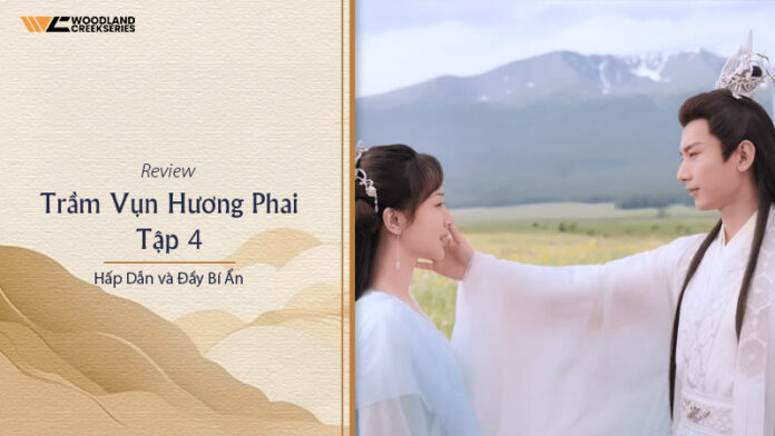Poster Trầm Vụn Hương Phai tập 4 với cảnh tình cảm giữa Nhan Đàm và Đế Quân