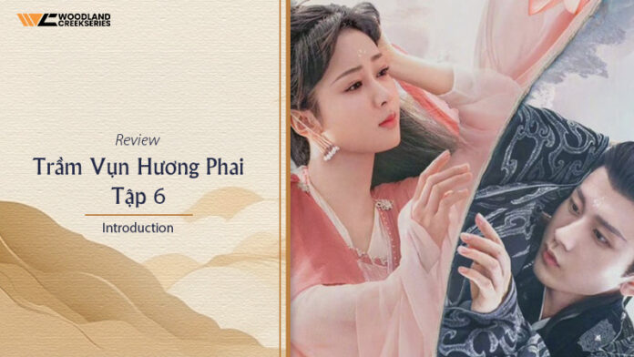 Poster Trầm Vụn Hương Phai tập 6 với Dương Tử và Thành Nghị trong phân cảnh định mệnh